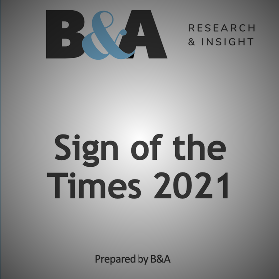 Sign of the Times’ 2021 Report by Behaviour & Attitudes (B&A)